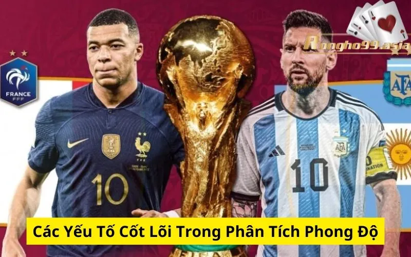 Các Yếu Tố Cốt Lõi Trong Phân Tích Phong Độ
