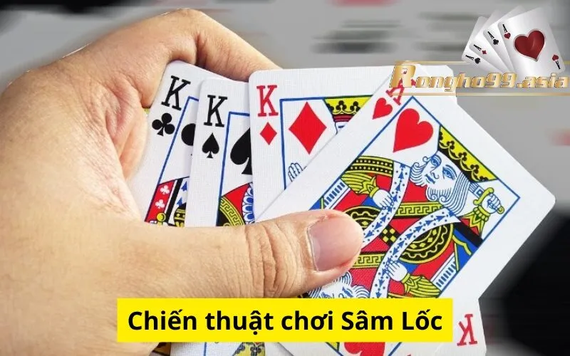 Chiến thuật chơi Sâm Lốc