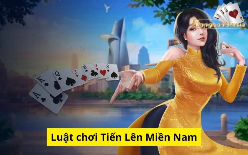 Luật chơi Tiến Lên Miền Nam