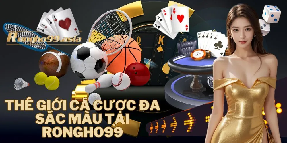 Thế giới cá cược đa sắc màu