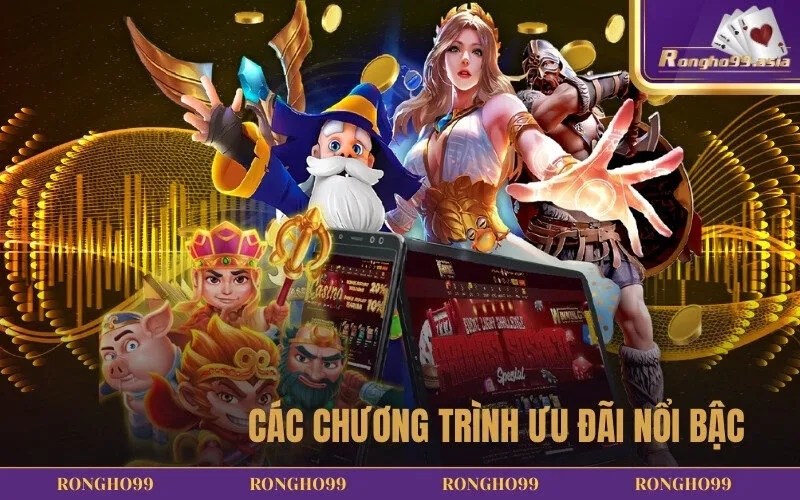 Các chương trình ưu đãi nổi bậc